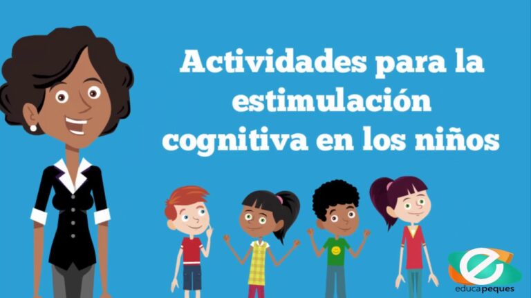 Actividades Efectivas para Potenciar el Desarrollo Cognitivo Infantil